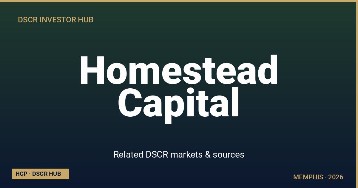 Related DSCR markets & sources — Memphis DSCR strategy 2026 from Homestead Capital Partners